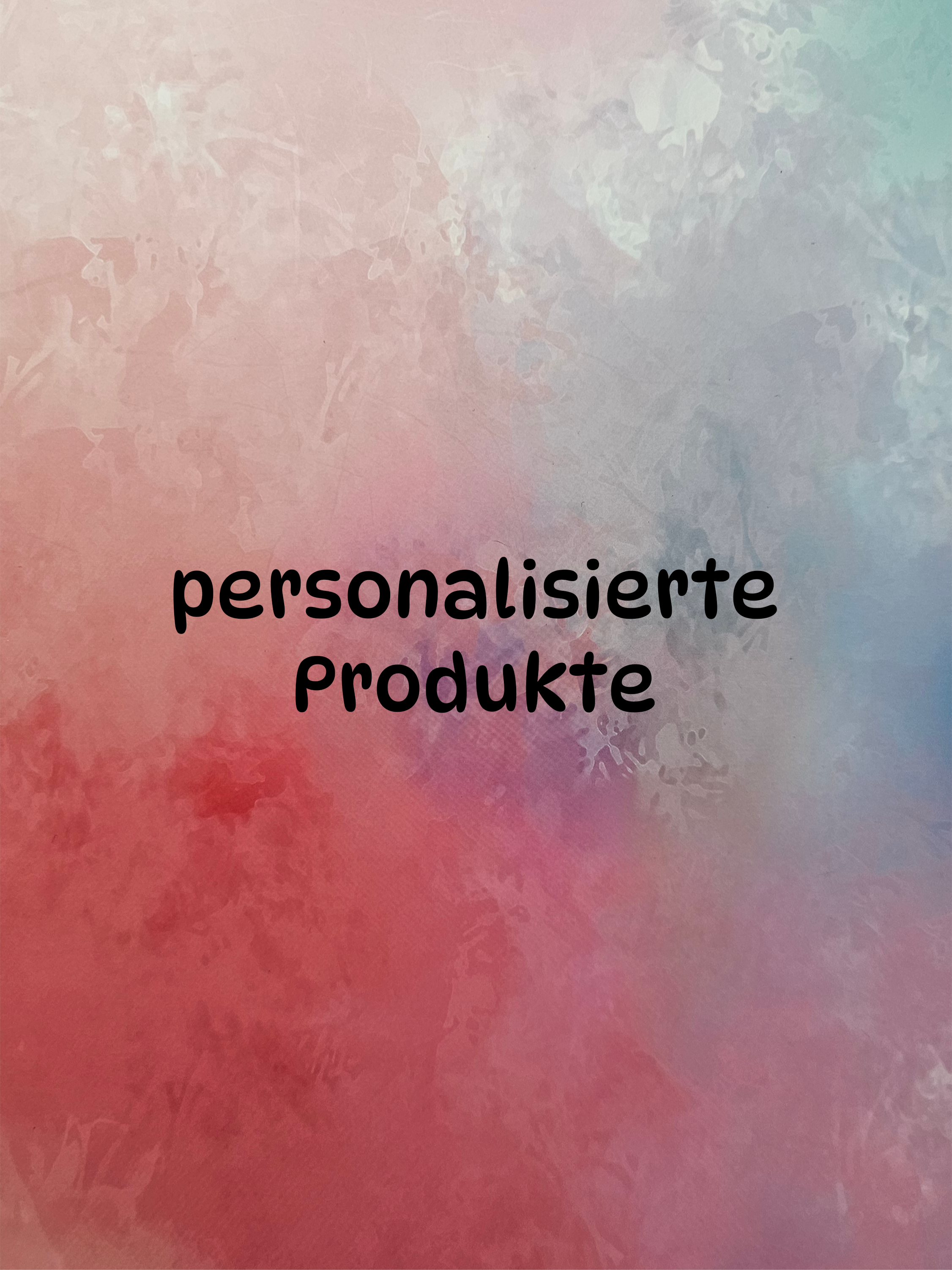 personalisierte Produkte